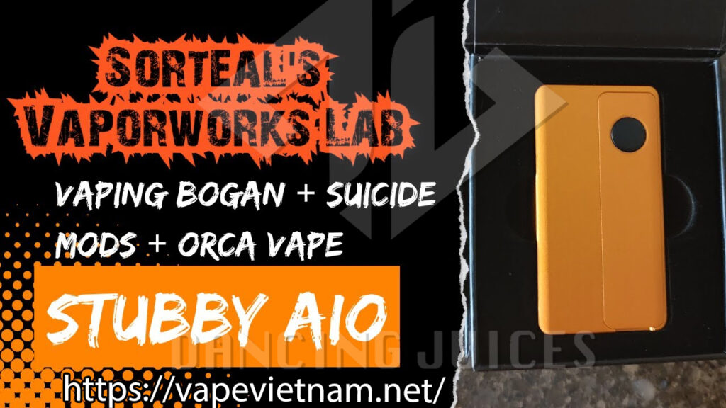 Review Stubby AIO Kit By Vaping Bogan x Suicide Mods x Orca Vape Phone: 0971.829.269